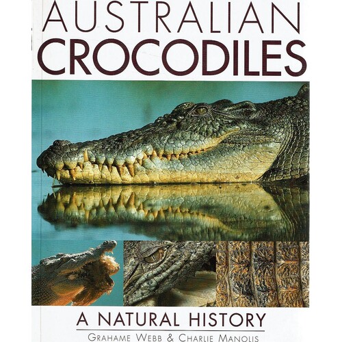 Australian Crocodiles. A Natural History