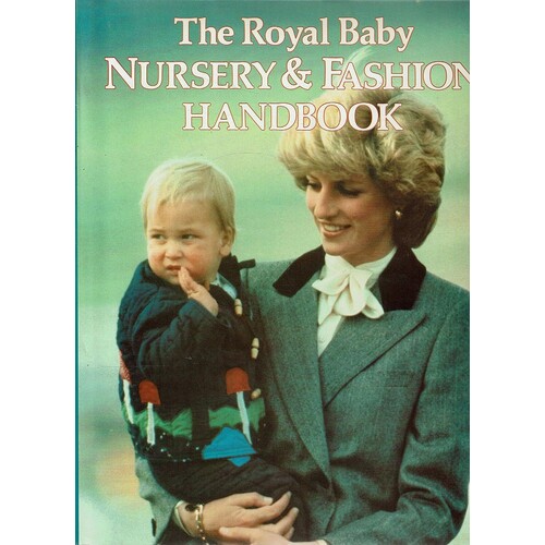 The Royal Baby Nursery And Fashion Handbook