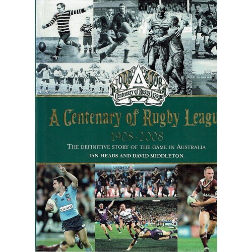 A Centenary Of Rugby League 1908 - 2008