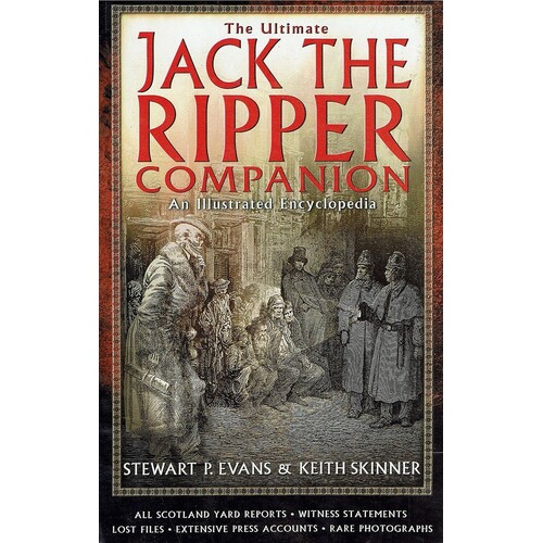 The Ultimate Jack The Ripper. An Illustrated Encyclopedia