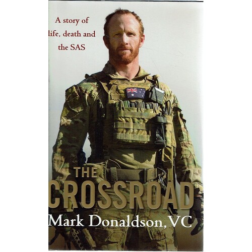 The Crossroad. A Story Of Life, Death And The SAS