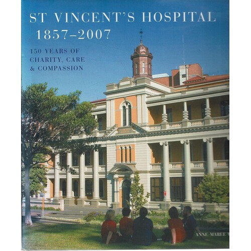 St Vincent's Hospital 1857-2007