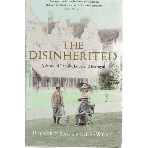 The Disinherited. A Story Of Family, Love And Betrayal