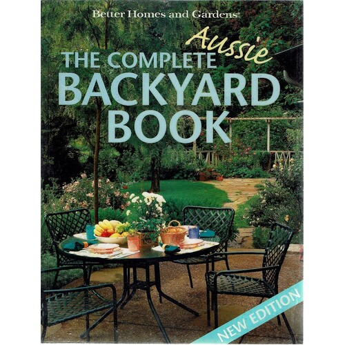 The Complete Aussie Backyard Book