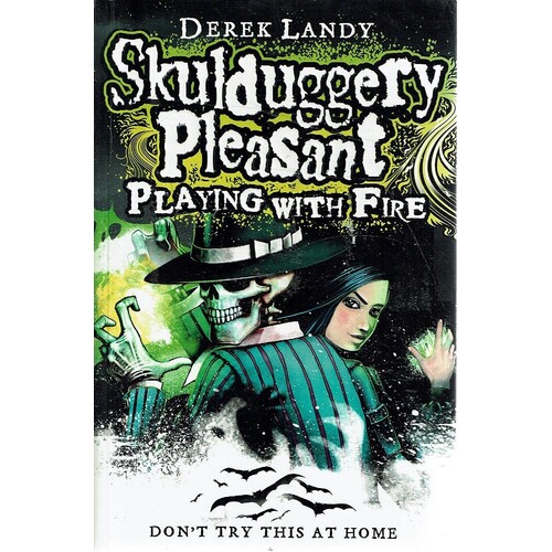 Skulduggery Pleasant. Playing With Fire