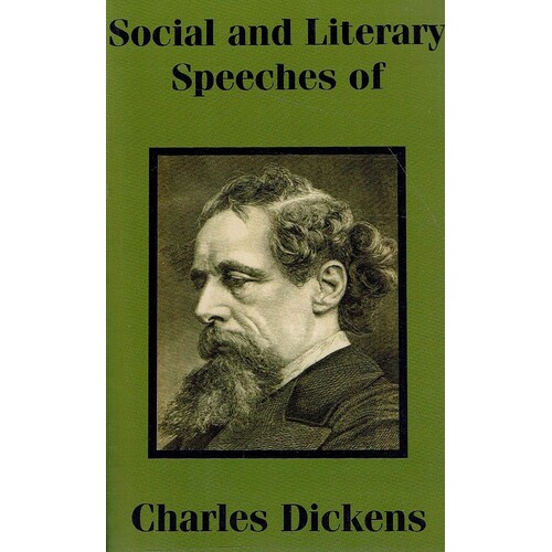 Social And Literary Speeches Of Charles Dickens