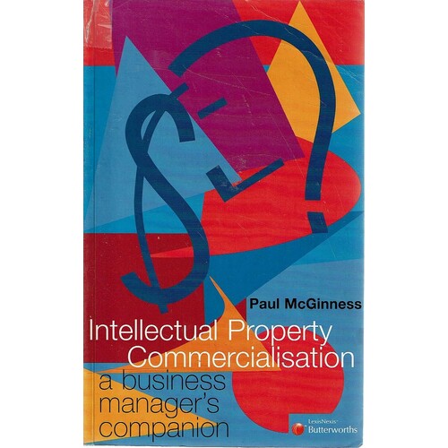 Intellectual Property Commercialisation. A Business Manager's Companion