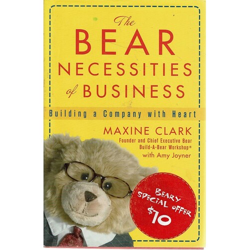 The Bear Necessities Of Business. Building A Company With Heart