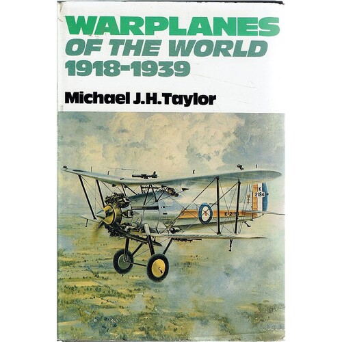 Warplanes Of The World 1918-1939