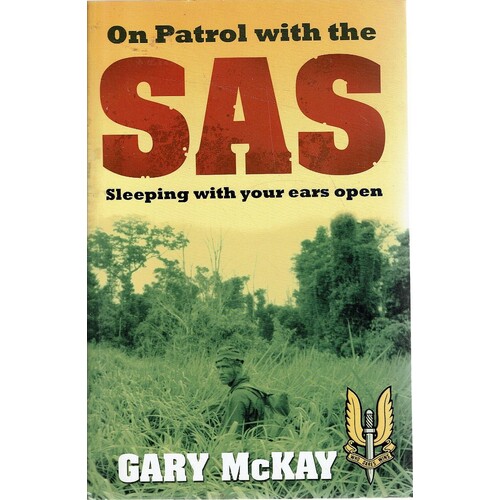On Patrol With The SAS. Sleeping With Your Ears Open