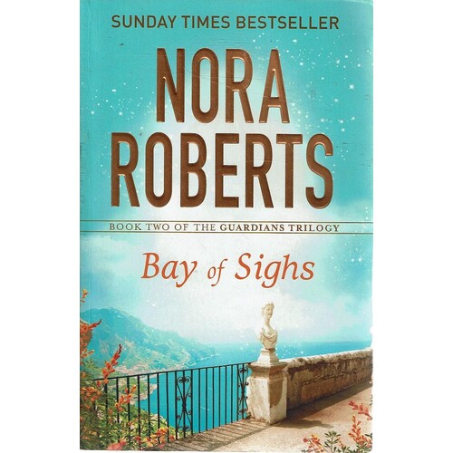 Bay Of Sighs. Book Two Of The Guardians Trilogy