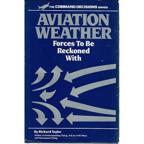 Aviation Weather. Forces to Be Reckoned With