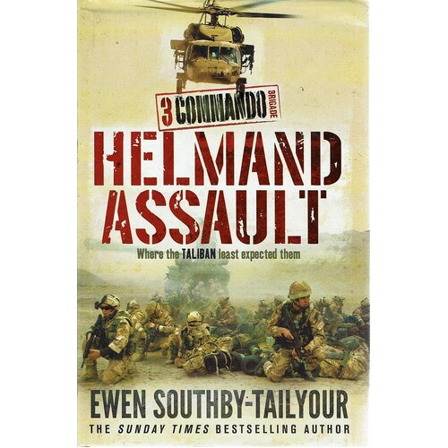 3 Commando. Helmand Assault