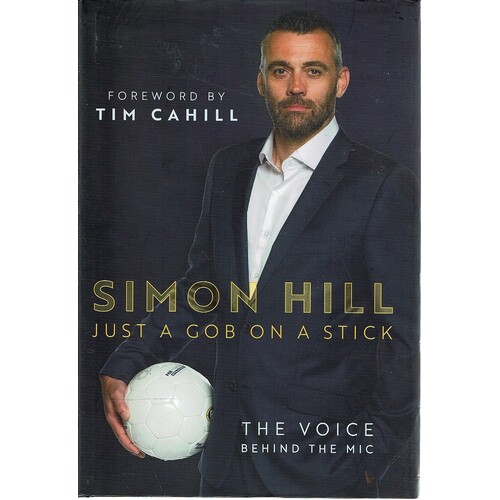 Simon Hill. Just A Gob On A Stick