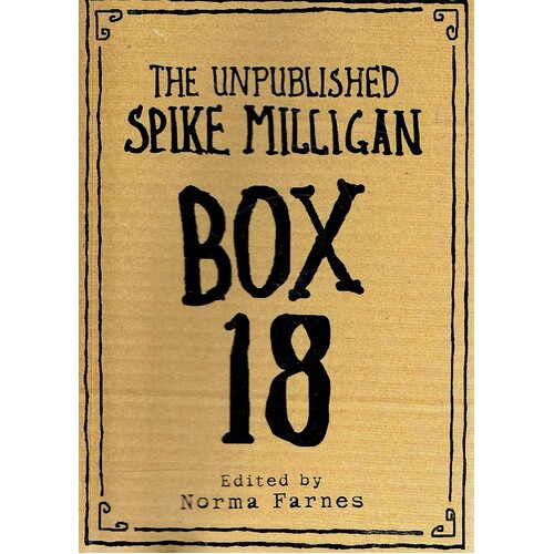 The Unpublished Spike Milligan Box 18