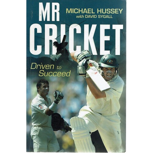 Mr Cricket. Driven To Succeed