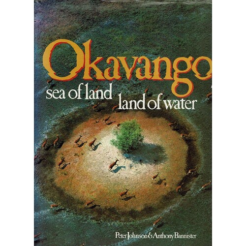 Okavango. Sea Of Land Land Of Water