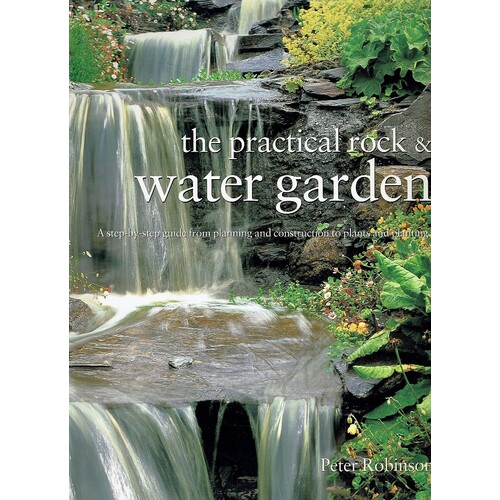 The Practical Rock And Water Garden