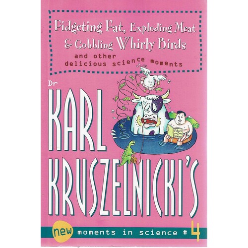 Fidgeting Fat, Murphy's Law and Goobling Whirly Birds. illustrations by Karen Young and Adam Yazxhi.