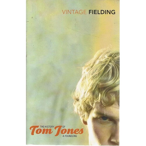 The History Of Tom Jones. A Foundling
