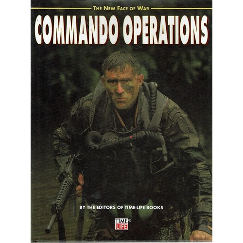 Commando Operations. The New Face Of War