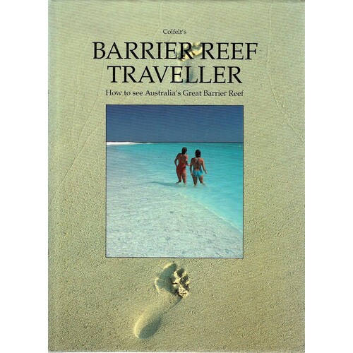 Barrier Reef Traveller. How To See Australia's Great Barrier Reef