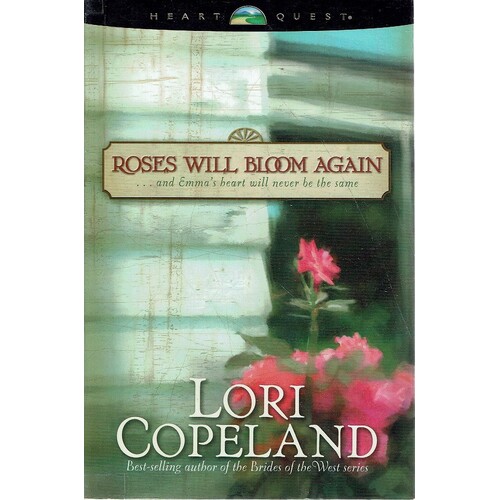 Roses Will Bloom Again. And Emmaa's Heart Will Never Be The Same