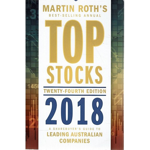 Top Stocks. A Sharebuyer's Guide To Leading Australian Companies