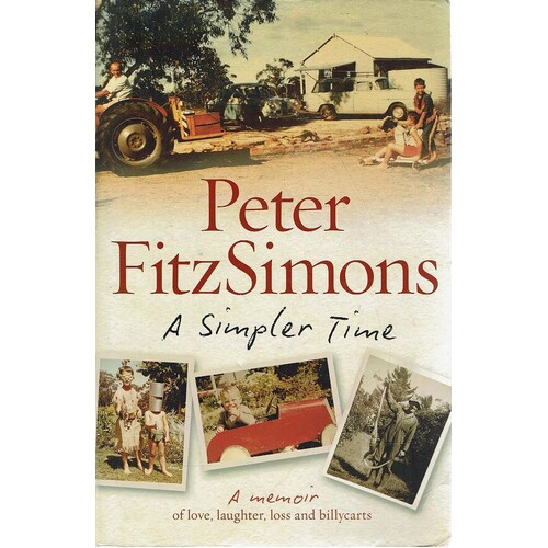 A Simpler Time. A Memoir Of Love, Laughter, Loss And Billycarts