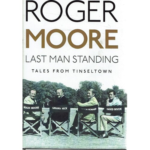 Last Man Standing. Tales From Tinseltown