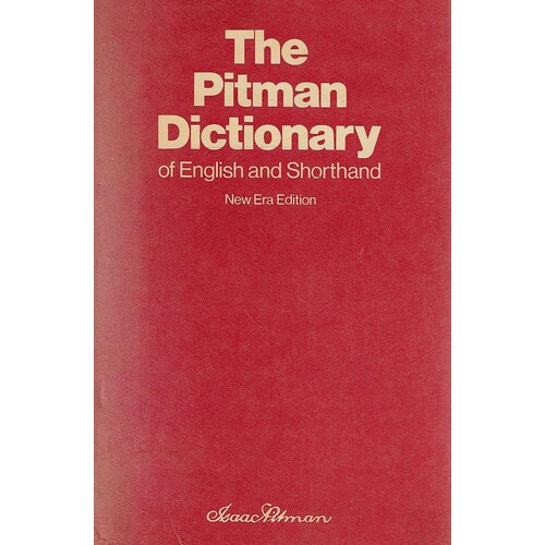 The Pitman Dictionary Of English And Shorthand