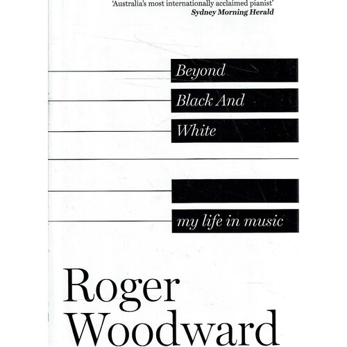 Beyond Black And White. My Life In Music