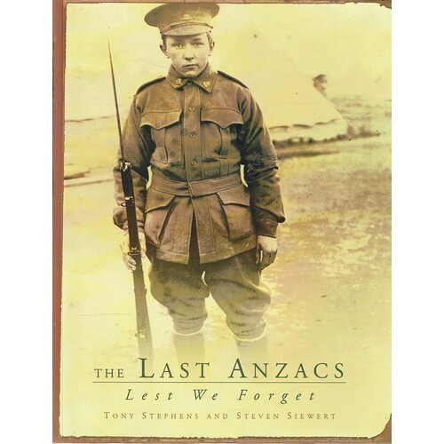 The Last Anzacs. Lest We Forget