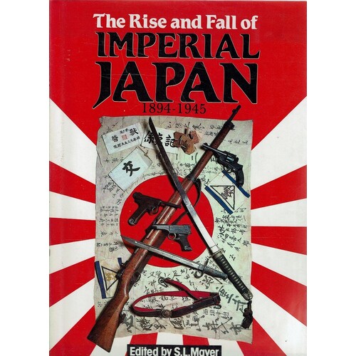 Rise And Fall Of Imperial Japan, 1894-1945