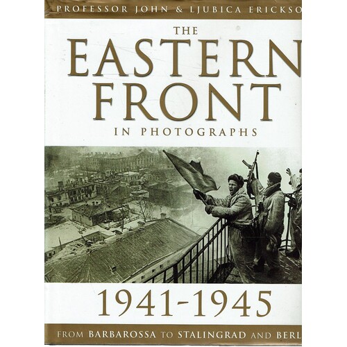 The Eastern Front in Photographs
