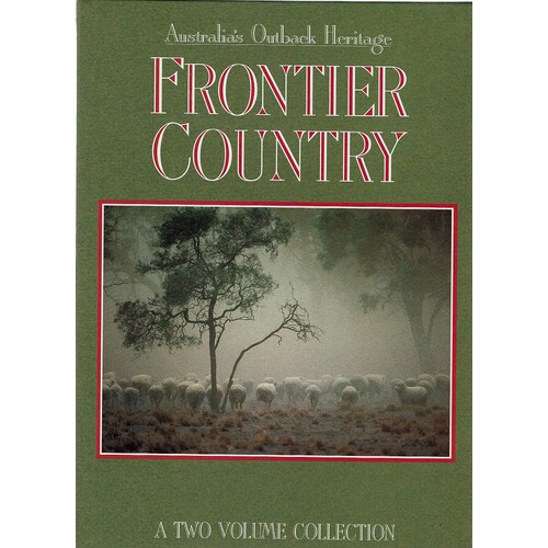 Australia's Outback Heritage. Frontier Country