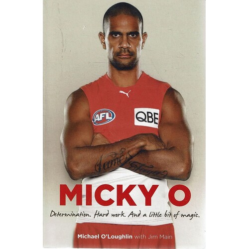 Micky O. Determination, Hard Work, And A Little Bit Of Magic