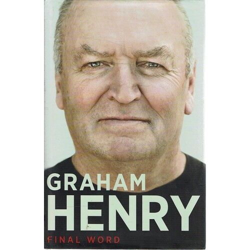 Graham Henry. Final Word