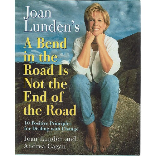 A Bend In The Road Is Not The End Of The Road