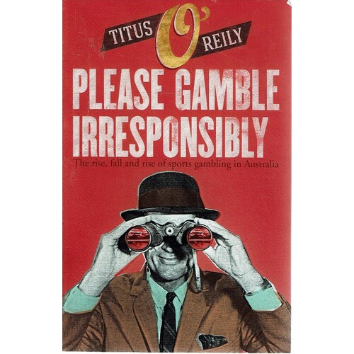 Please Gamble Irresponsibly