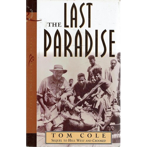 The Last Paradise. Sequel To Hell West And Crooked