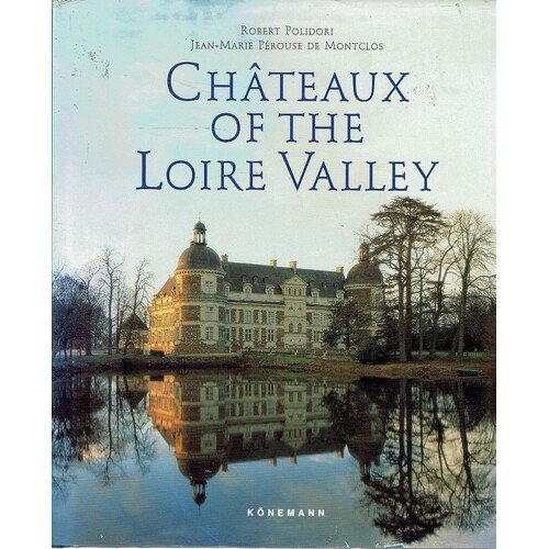 Chateaux Of The Loire Valley