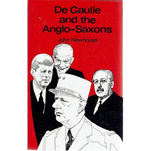 De Gaulle And The Anglo-Saxons