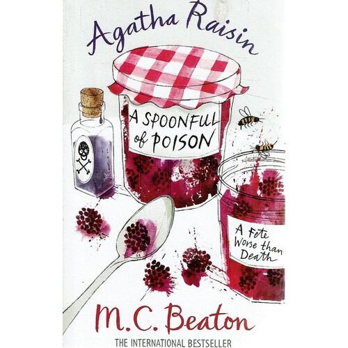 Agatha Raisin. A Spoonful Of Poison