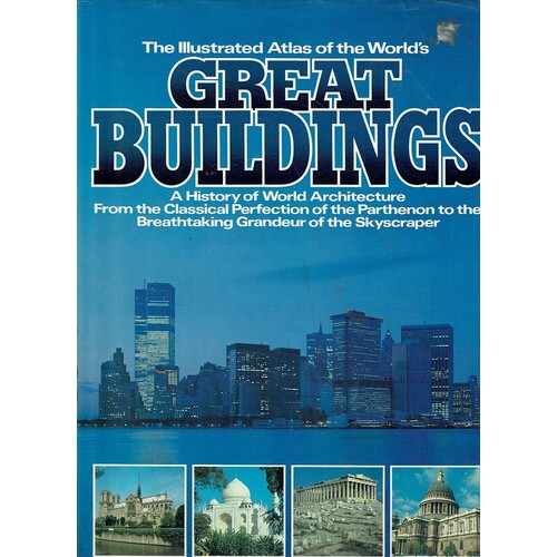 The Illustrates Atlas Of The World's Great Buildings