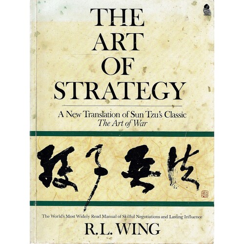 The Art Of Strategy. A New Translation Of Sun Tzu's Classic The Art Of War