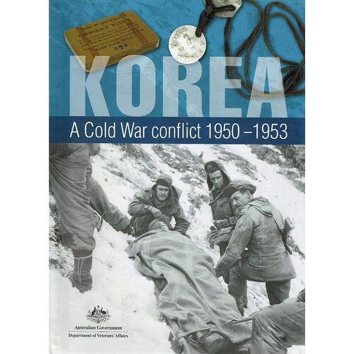Korea. A Cold War Conflict 1950-1953