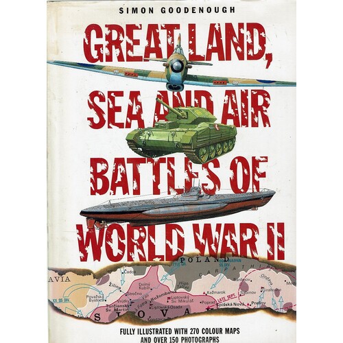 Great Land, Sea And Air Battles Of World War II