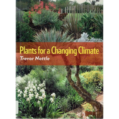 Plants For A Changing Climate