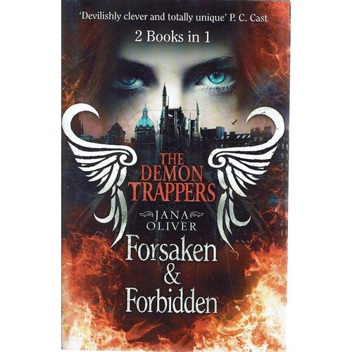 The Demon Trappers. Forsaken And Forbidden
